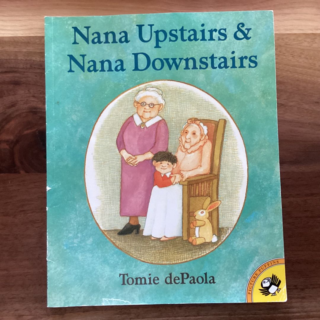 Nana Upstairs and Nana Downstairs