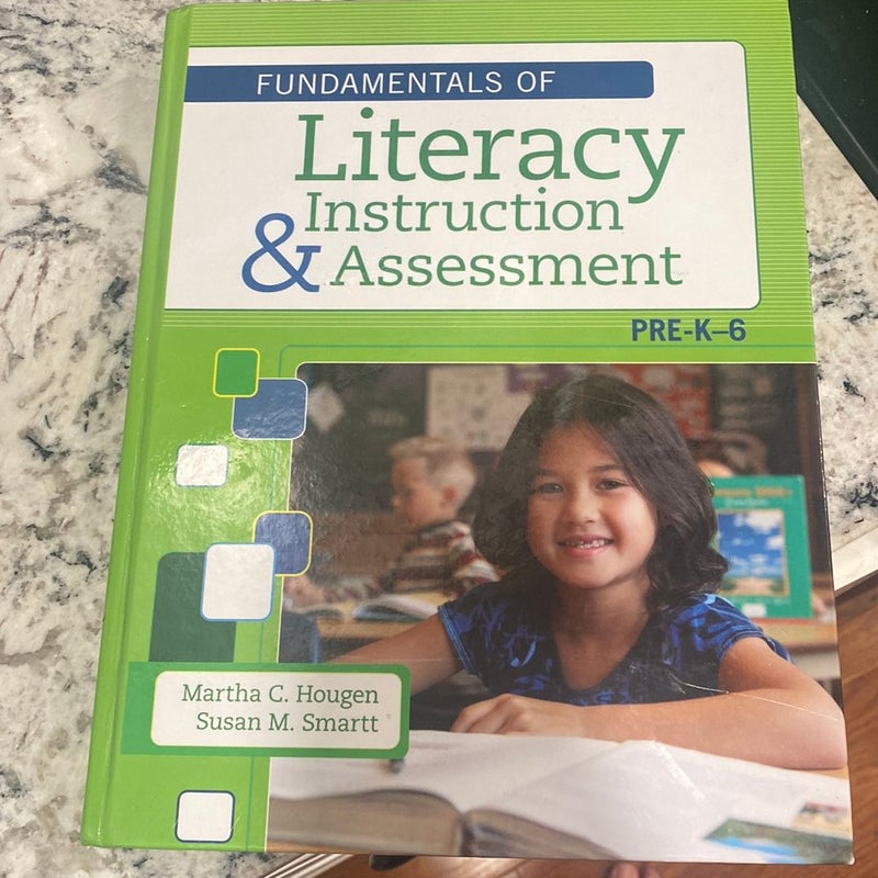 Fundamentals of Literacy Instruction and Assessment, Pre-K-6