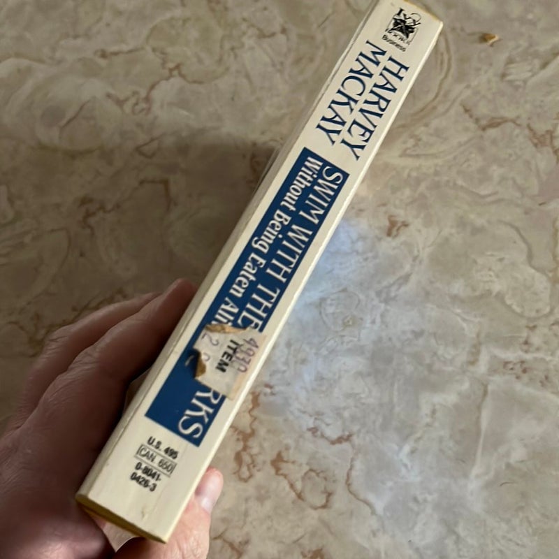 Swim with the Sharks Without Being Eaten Alive by Harvey Mackay