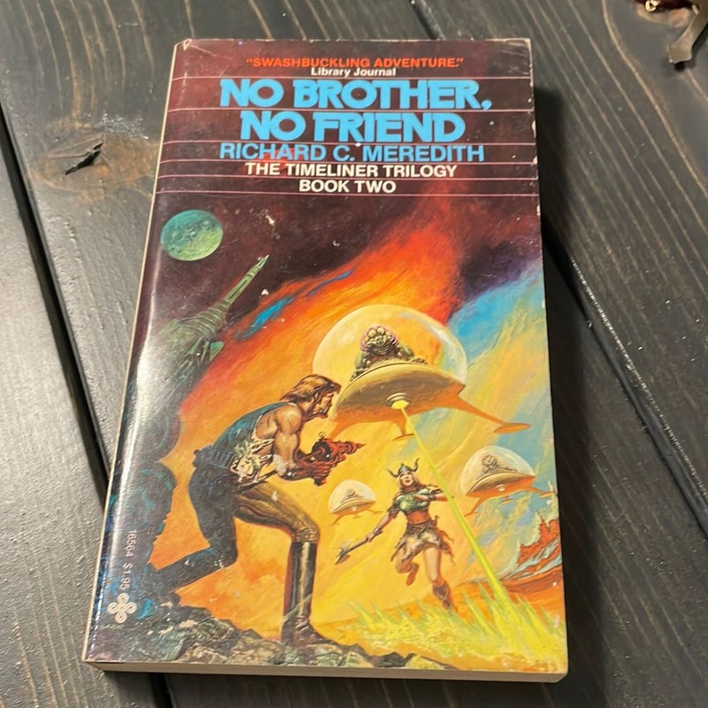 No Brother, No Friend