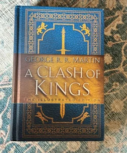 A Clash of Kings: the Illustrated Edition