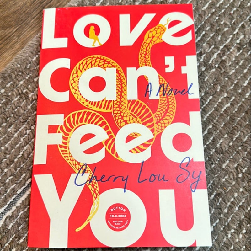 Love Can’t Feed You (ARC) 