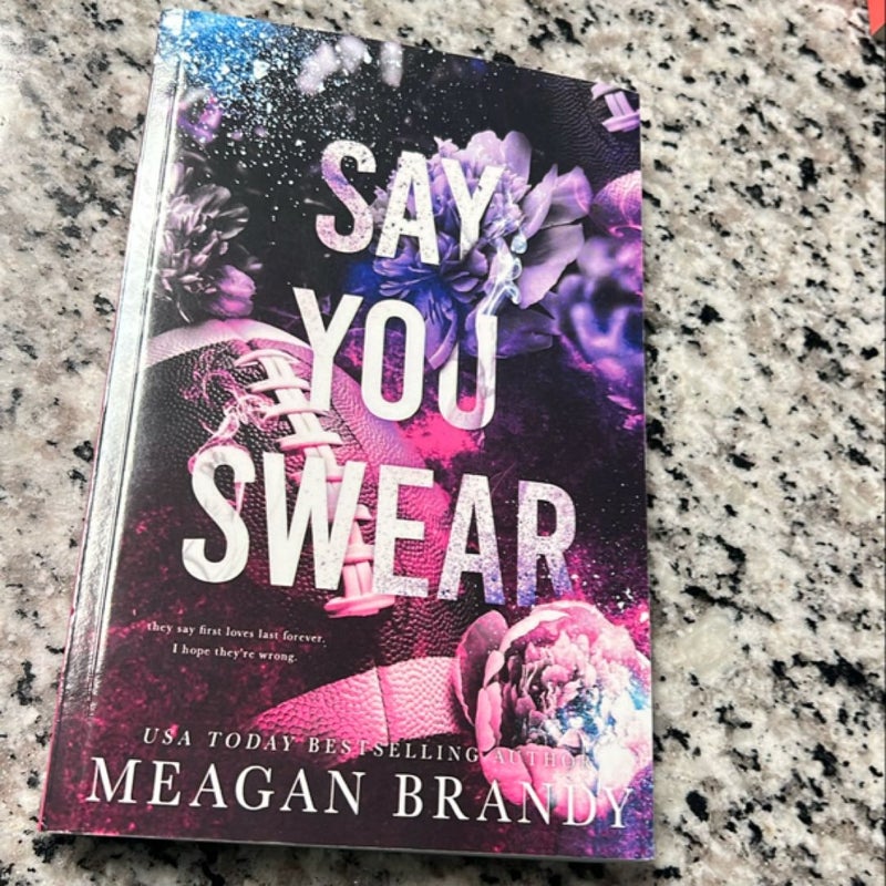 Say You Swear : Alternate Cover Edition