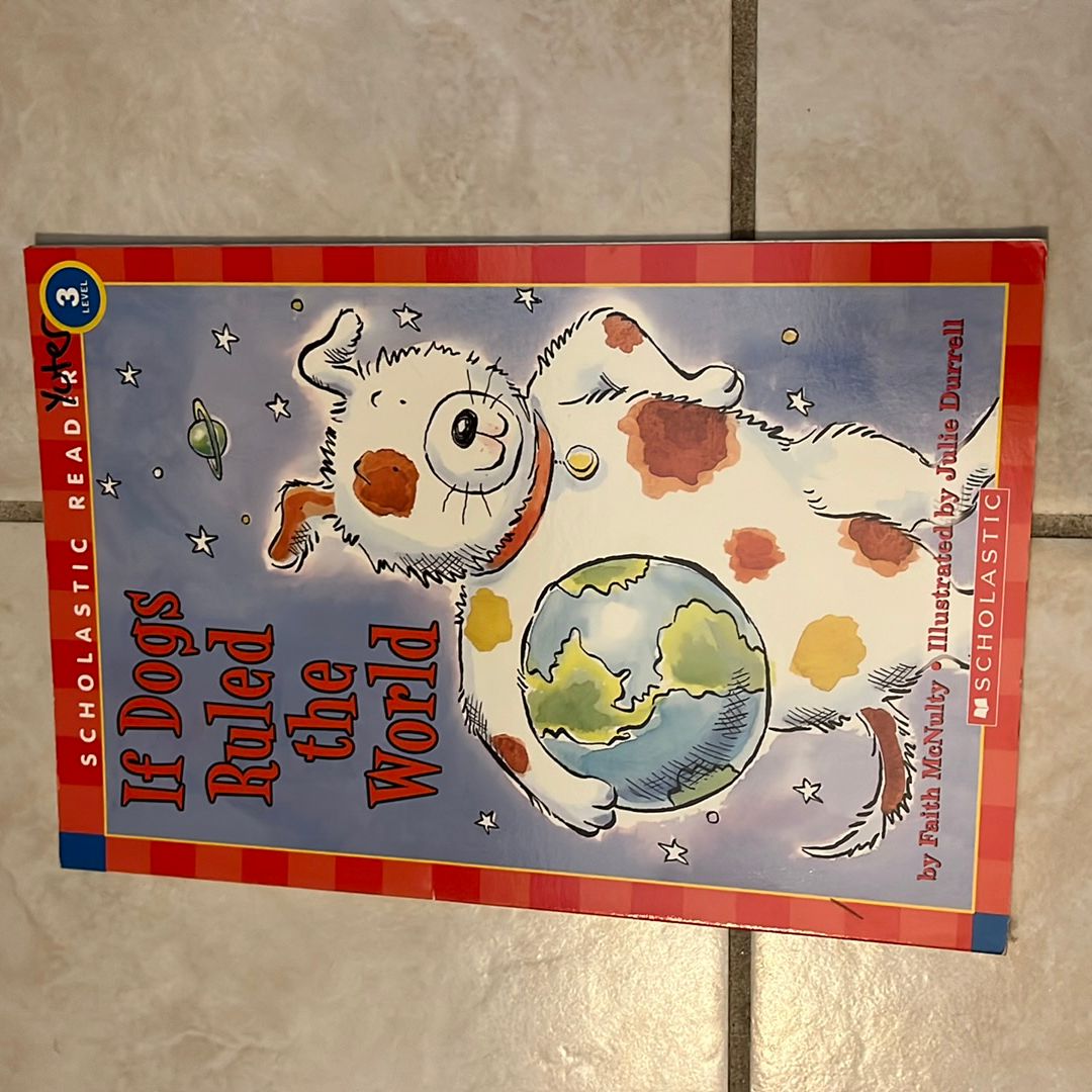 If Dogs Ruled the World