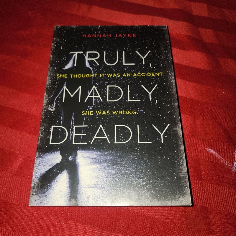 Truly, Madly, Deadly