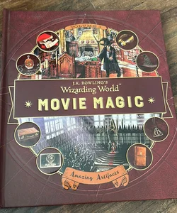 J. K. Rowling's Wizarding World: Movie Magic Volume Three: Amazing Artifacts