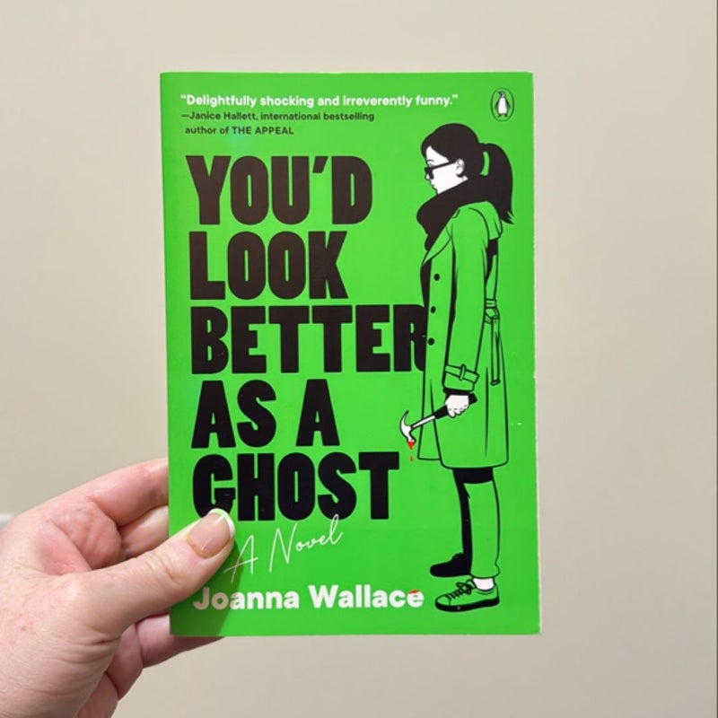 You'd Look Better As a Ghost
