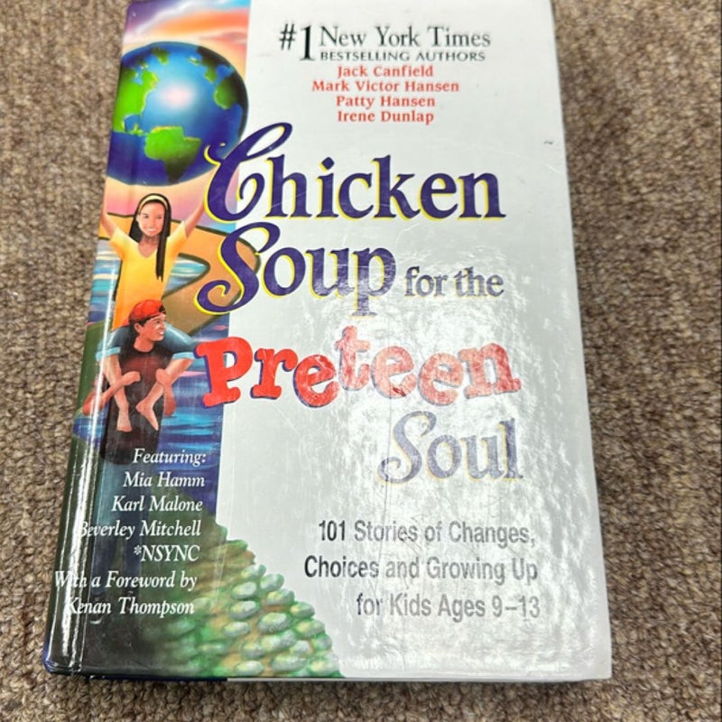 Chicken soup for the preteen soul