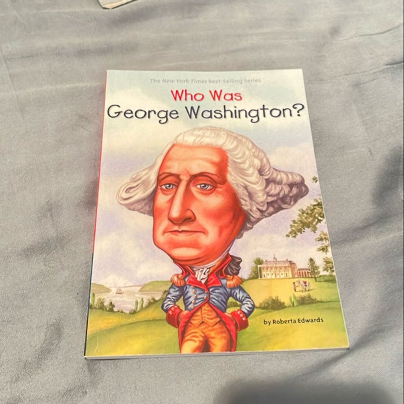 Who Was George Washington?