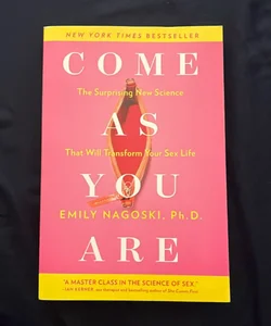 Come As You Are: Revised and Updated