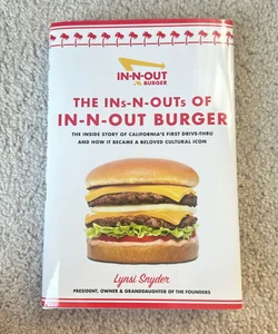 The Ins-N-Outs of in-N-Out Burger