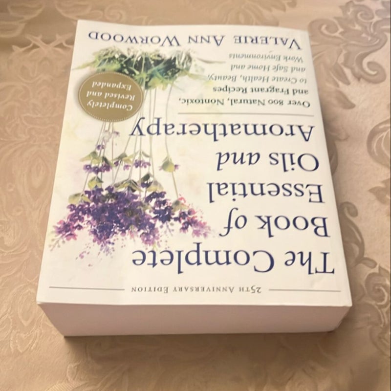 The Complete Book of Essential Oils and Aromatherapy