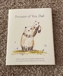 Because of You, Dad