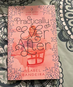 Practically Ever After