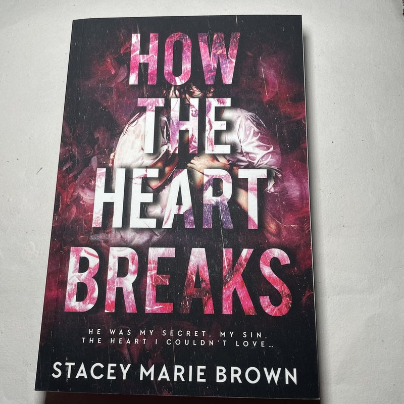 How the Heart Breaks