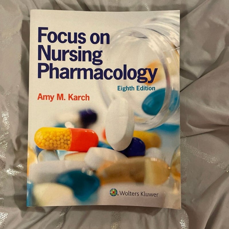 Focus on nursing pharmacology