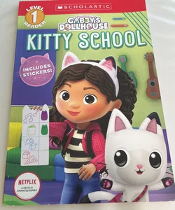 Kitty School (Gabby's Dollhouse: Scholastic Reader, Level 1) (Media Tie-In)