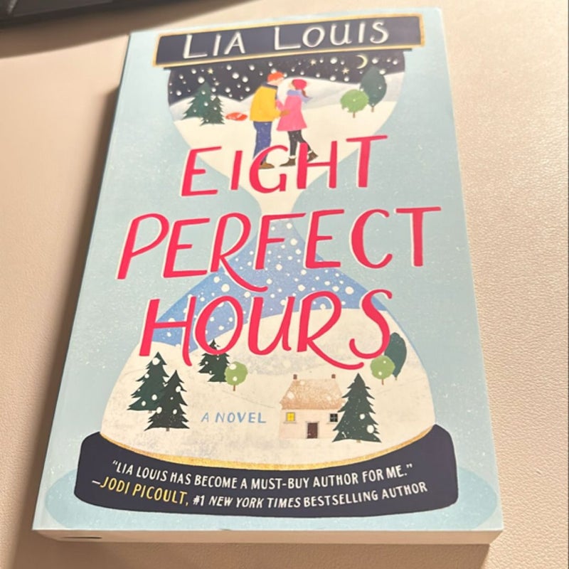 Eight Perfect Hours