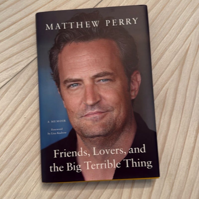 Friends, Lovers, and the Big Terrible Thing