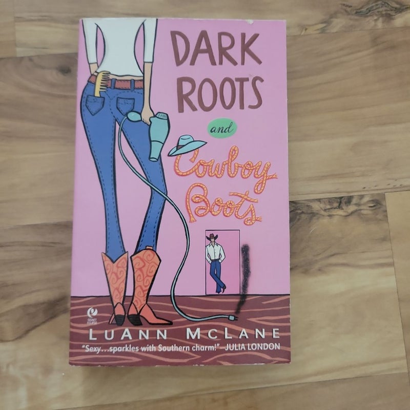 Dark Roots and Cowboy Boots