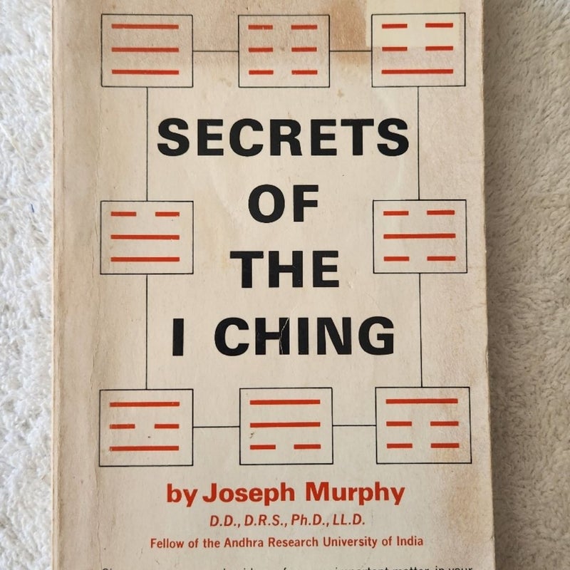 SECRETS OF THE I CHING