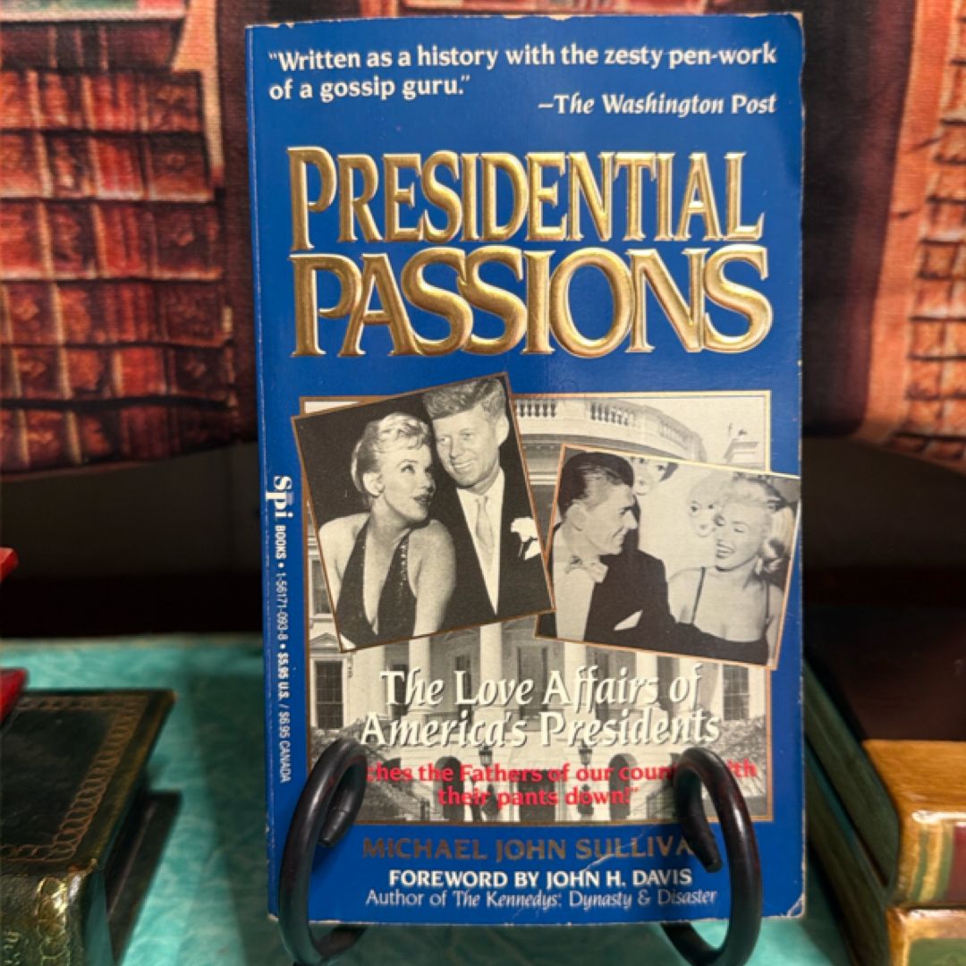 Presidential Passions