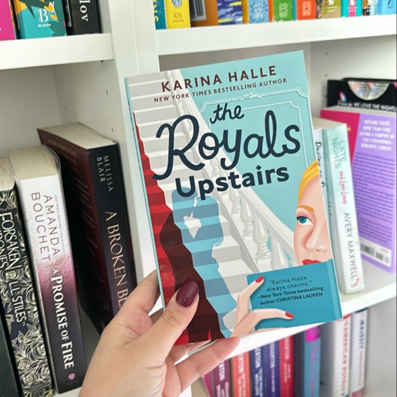 The Royals Upstairs