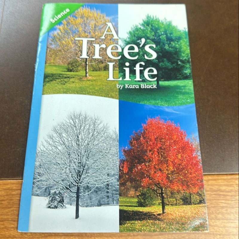 Science 2012 Leveled Reader Grade 3 Advanced: a Trees Life