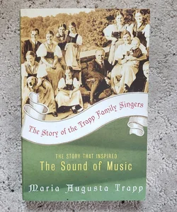 The Story of the Trapp Family Singers (1st Perennial Edition, 2002)