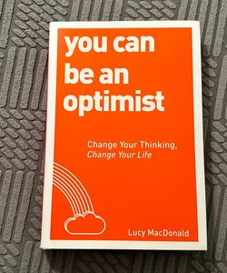 You Can Be An Optimist