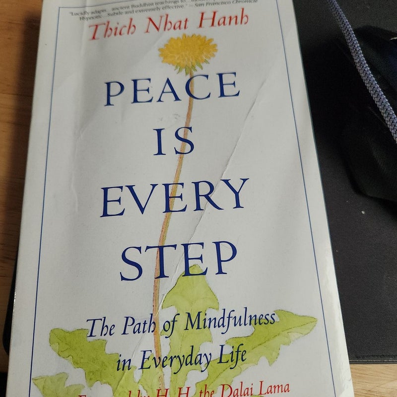 Peace Is Every Step