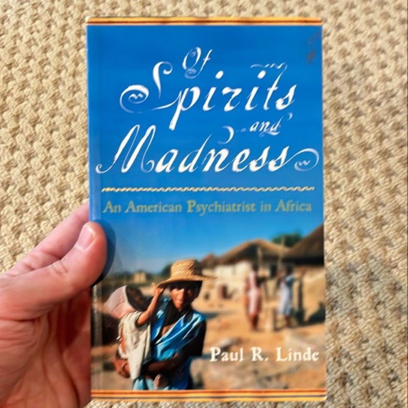 Of Spirits and Madness: an American Psychiatrist in Africa