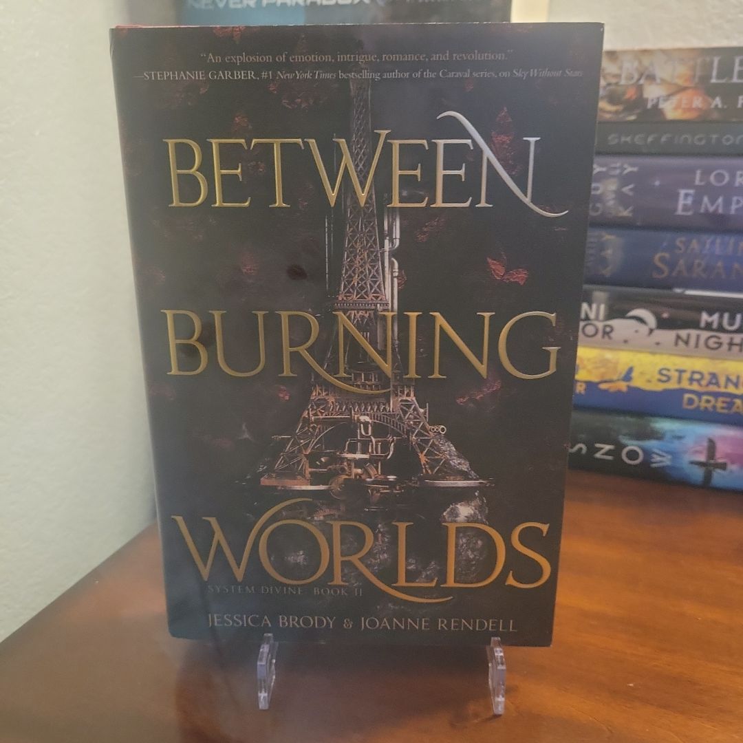 Between Burning Worlds