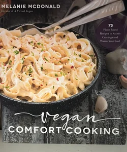 Vegan Comfort Cooking