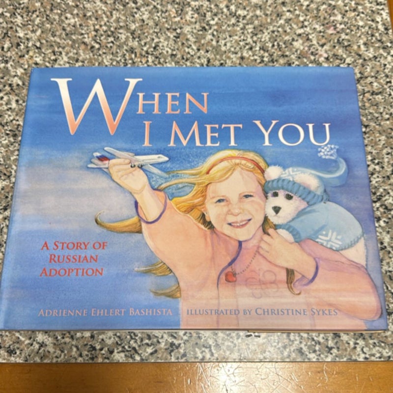 When I Met You First Edition