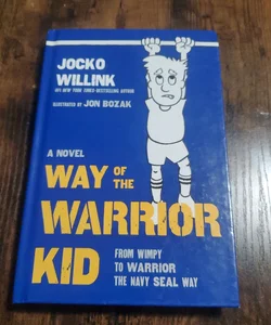 Way of the Warrior Kid