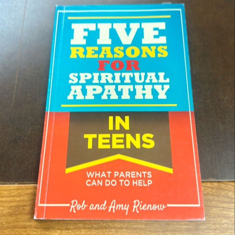 Five Reasons for Spiritual Apathy in Teens