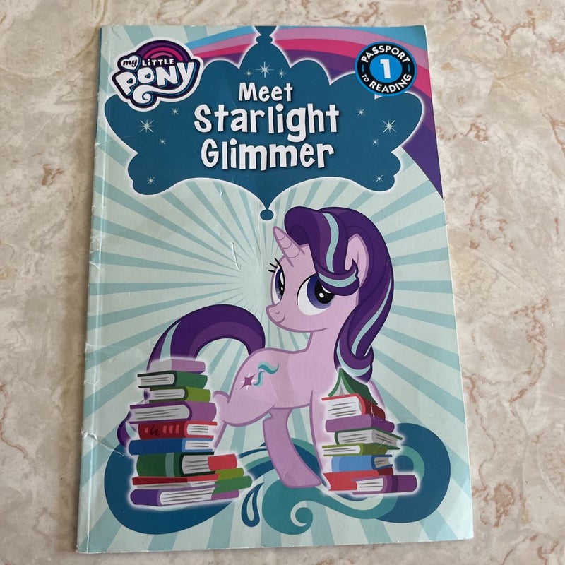 My Little Pony: Meet Starlight Glimmer!