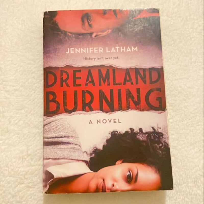 Dreamland Burning