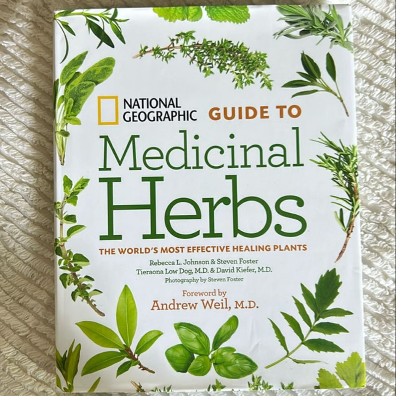 National Geographic Guide to Medicinal Herbs