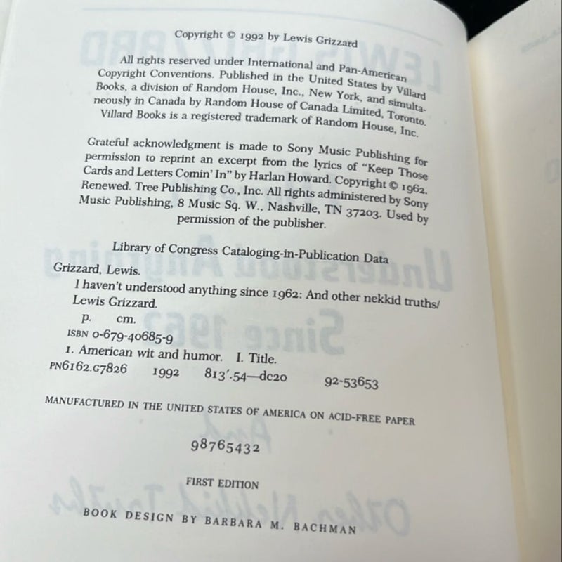 I Haven't Understood Anything since 1962 and Other Nekkid Truths