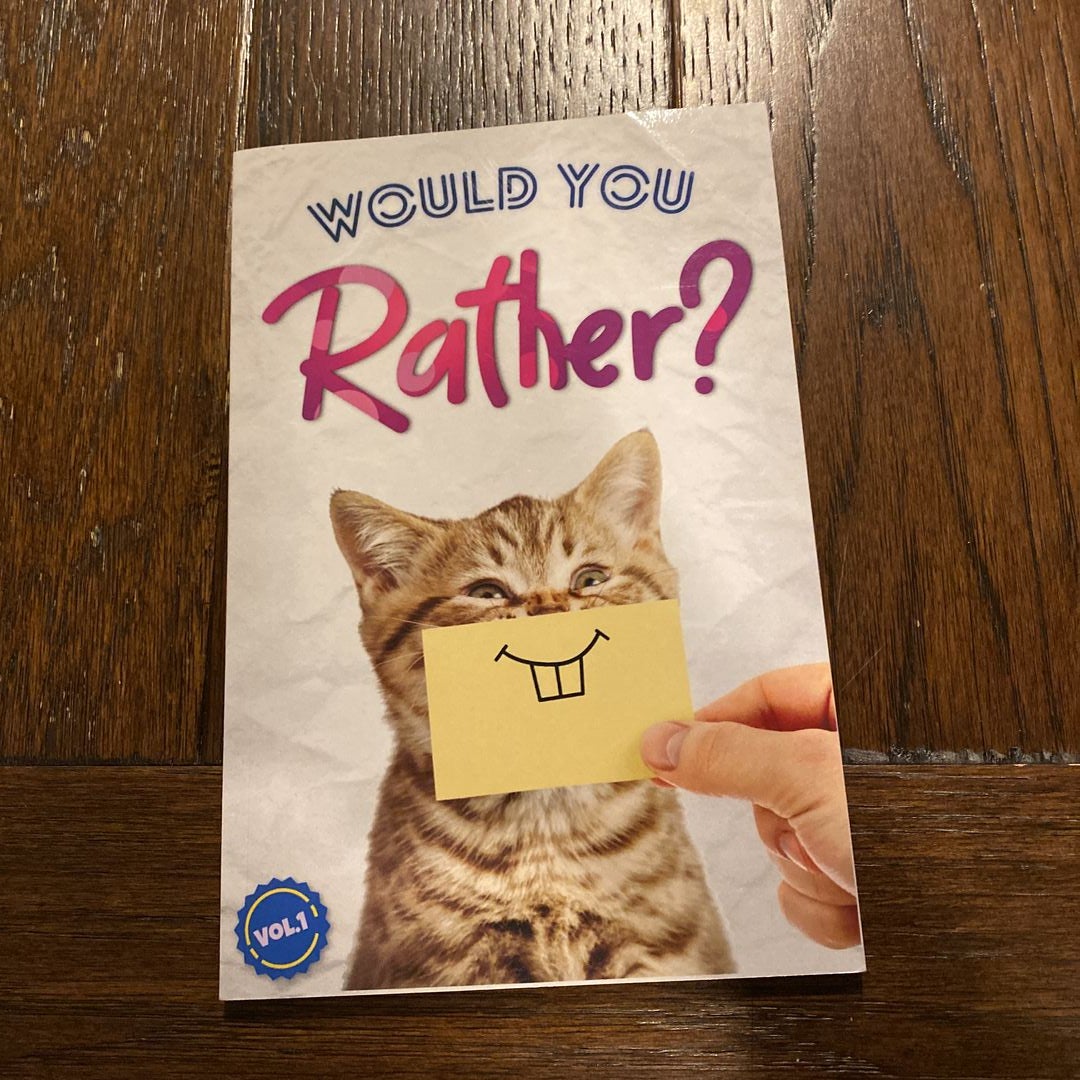 Would You Rather?