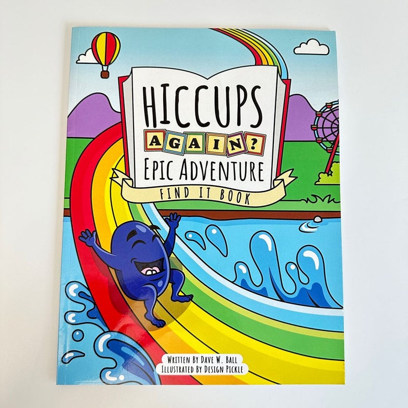 Hiccups Again? Epic Adventure, Seek and Find