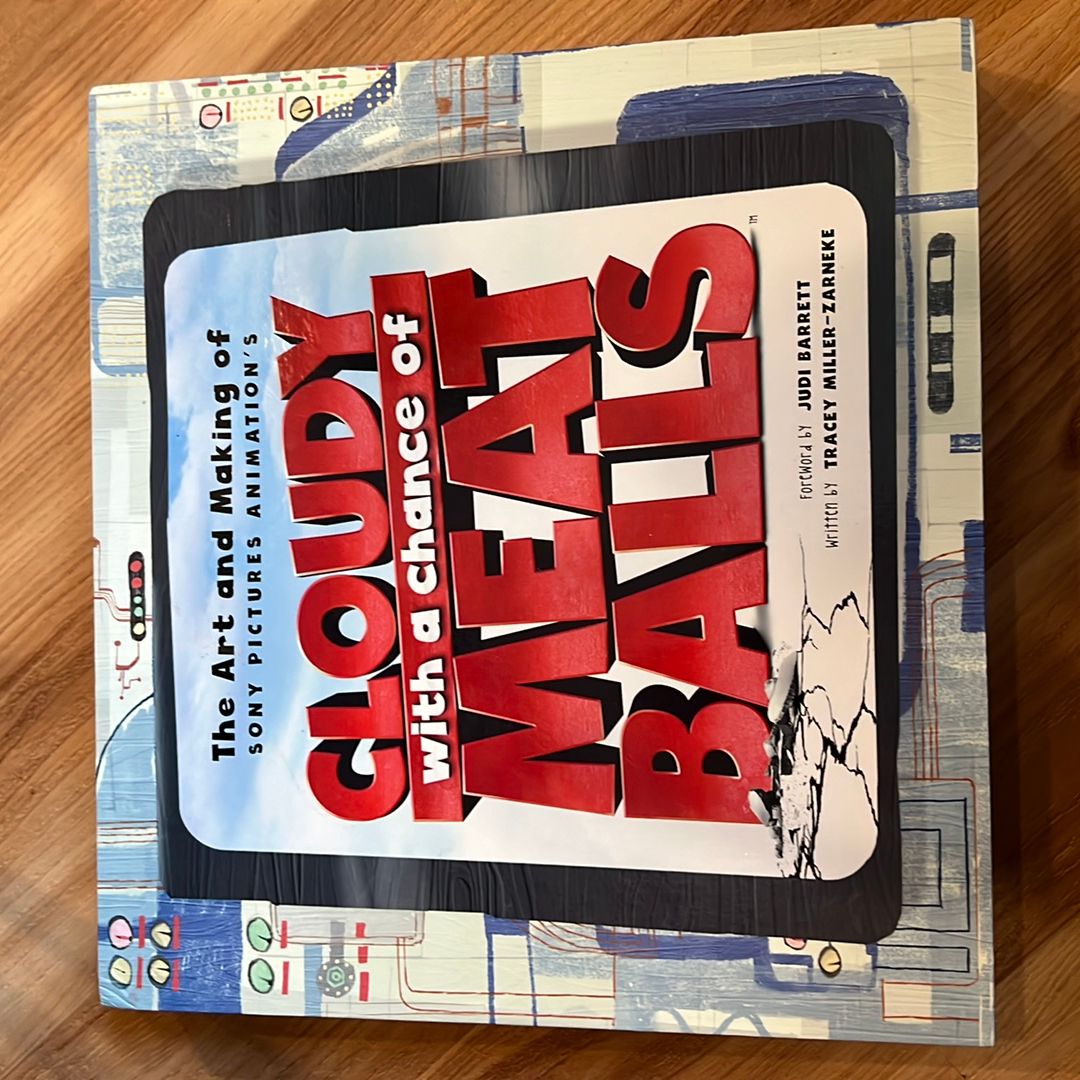 The Art and Making of Cloudy with a Chance of Meatballs