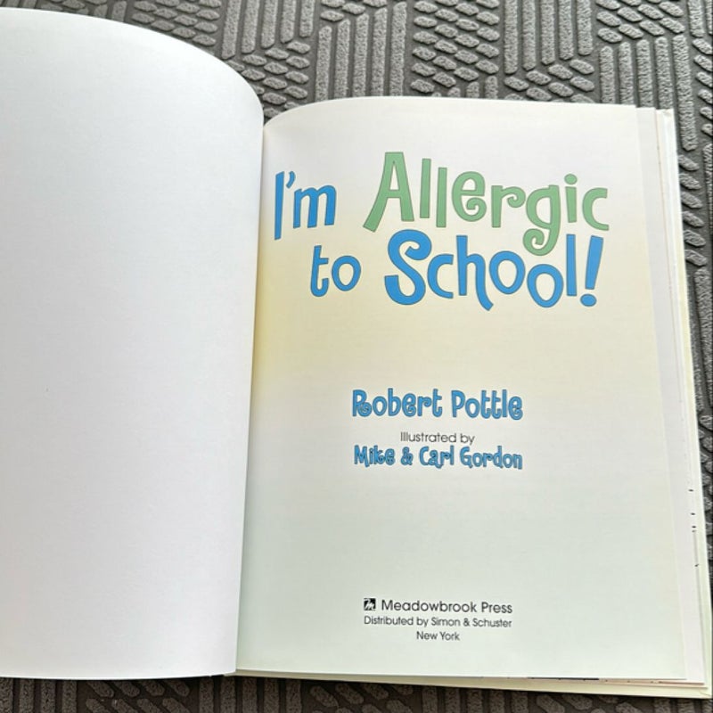 I'm Allergic to School!