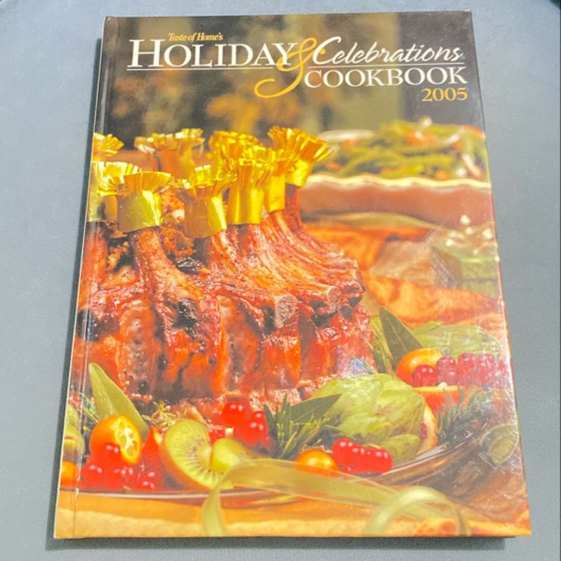 2005 Holiday and Celebrations Cookbook