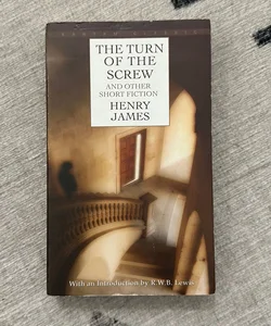The Turn of the Screw and Other Short Fiction