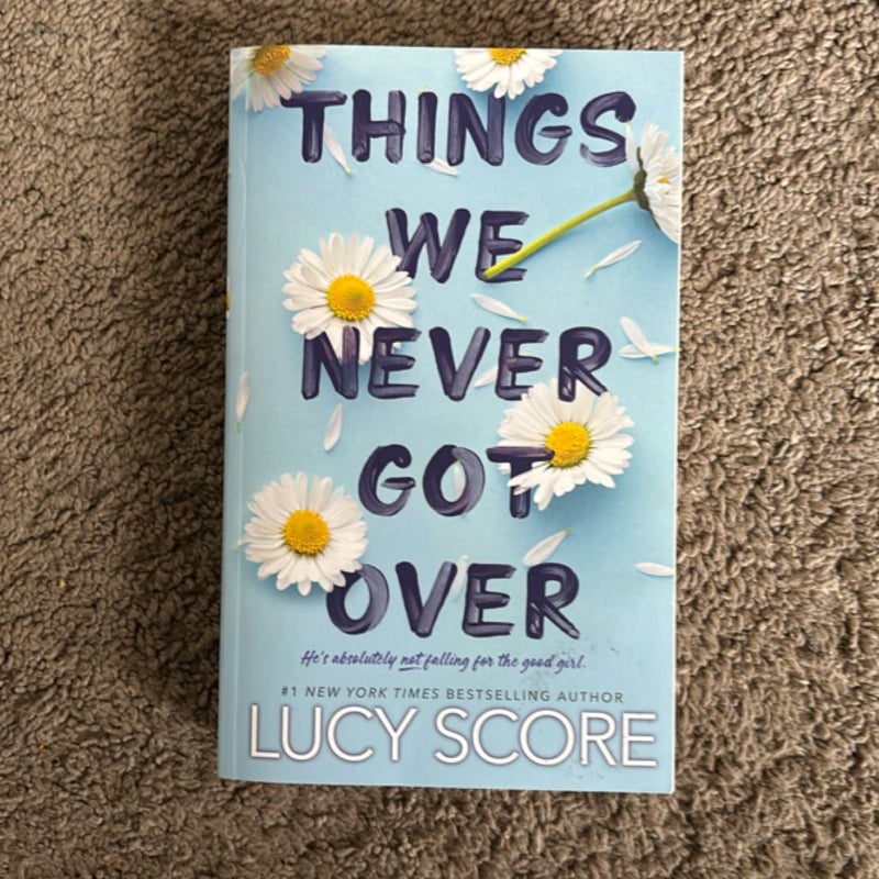 Things We Never Got Over