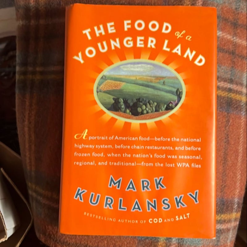 The Food of a Younger Land