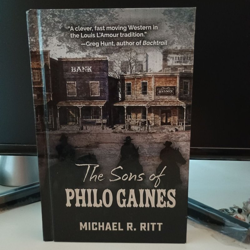 The Sons of Philo Gaines by Michael R. Ritt